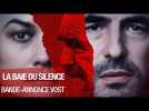 LA BAIE DU SILENCE - Bande-annonce VOST