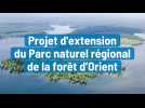 Projet d'extension du Parc naturel régional de la forêt d'Orient