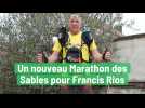 Un nouveau Marathon des Sables pour Francis Rios