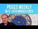 Pisces Horoscope Weekly Astrology from 14th March 2022