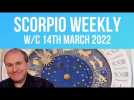 Scorpio Horoscope Weekly Astrology from 14th March 2022
