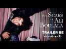The Scars of Ali Boulala Trailer BE - Label : Cineart - Category : Cinéma