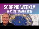 Scorpio Horoscope Weekly Astrology from 21st March 2022