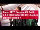 VIDÉO. Oscars 2022. Pourquoi Will Smith a-t-il giflé l'humoriste Chris Rock ?