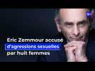 Eric Zemmour accusé d'agressions sexuelles par huit femmes