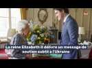 La reine Elizabeth II délivre un message de soutien subtil à l'Ukraine