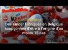 Salmonellose : des Kinder fabriqués en Belgique à l'origine d'au moins 15 cas