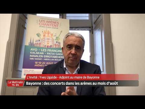 La Matinale | L'invité | Yves Ugalde, adjoint au maire de Bayonne