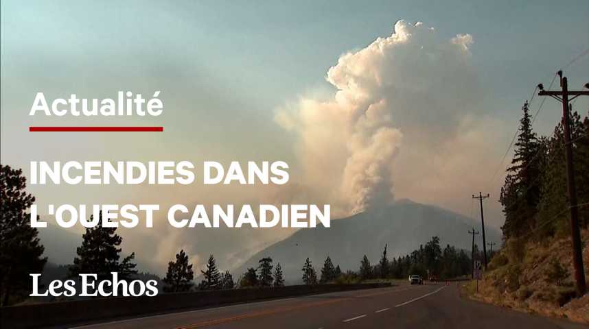 Illustration pour la vidéo L'ouest canadien frappé par des incendies, l'armée apporte son renfort