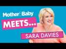 Mother&Baby Meets: Sara Davies