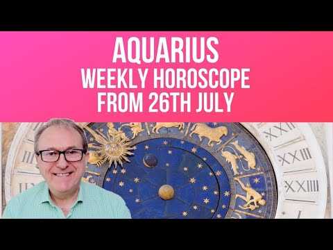 Aquarius Weekly Horoscope from 26th July 2021