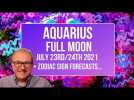 Aquarius Full Moon July 23rd/24th 2021 + Zodiac Sign Forecasts
