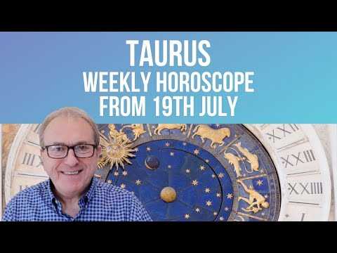 Taurus Weekly Horoscope from 19th July 2021