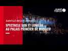 VIDÉO. Saint-Lô reçu à Monaco : spectacle son et lumière sur les façades du palais princier de Monaco