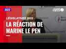 VIDÉO. Législatives 2022 : la réaction de Marine Le Pen aux résultats de son parti au premier tour