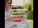 Comment trouver son sujet de mémoire/TFE ?