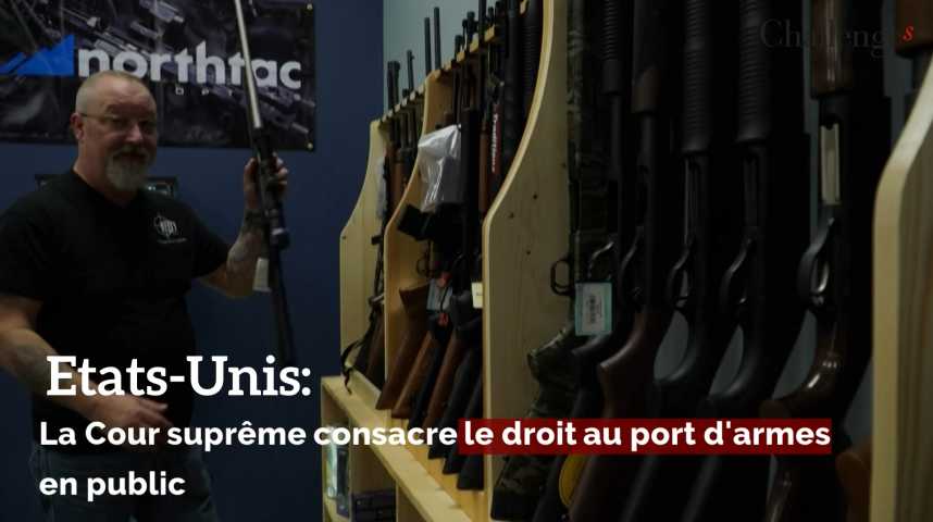 Etats Unis La Cour suprême consacre le droit au port d armes en public Challenges