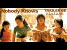 Trailer BE Nobody Knows - Label : Cineart - Category : Cinéma