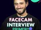 Facecam interview : Primero