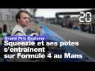 Grand Prix Explorer : Squeezie et ses potes s'entraînent au Mans