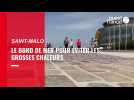 VIDEO. A Saint-Malo, un vent de fraîcheur plutôt que des grosses chaleurs