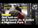 Etats-Unis : Que sait-on de la tuerie du 4-Juillet à Highland Park ?