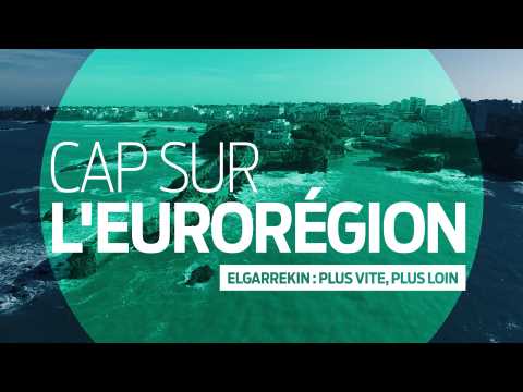 Cap sur l'eurorégion | Elgarrekin plus vite, plus loin