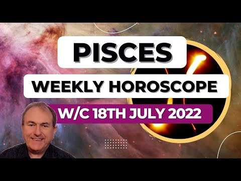 Pisces Horoscope Weekly Astrology from 18th July 2022