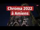 Chroma 2022 à Amiens: spectacle estival sur la cathédrale et l'évêché