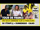 Tour de France : découvrez le parcours de l’étape 4, entre Dunkerque-Calais