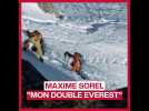 Maxime Sorel : Mon Double Everest