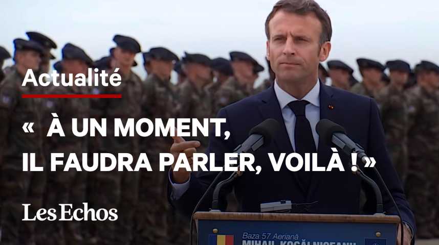 Illustration pour la vidéo « A un moment donné, nous devrons négocier avec la Russie ! », affirme Emmanuel Macron