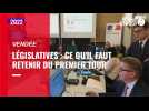 VIDÉO. Législatives en Vendée : l'analyse des résultats du premier tour