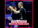 Thom Gicquel rêve de Paris 2024