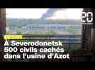 Guerre en Ukraine : Les forces ukrainiennes chassées du centre de Severodonetsk