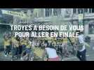 Troyes a besoin de vous pour aller en finale