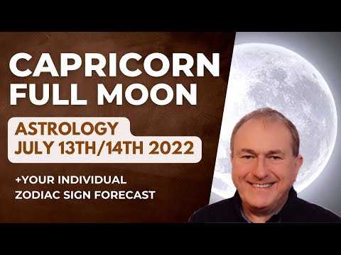 Capricorn Full Moon Astrology July 13/14th 2022 + Zodiac Sign Forecasts