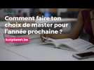 Comment faire ton choix de master pour l'année prochaine ?