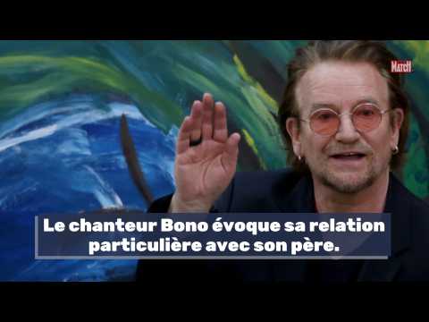 VIDEO : Le chanteur Bono voque sa relation particulire avec son pre.