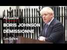 Boris Johnson démissionne : « Je suis triste d'abandonner le meilleur job au monde »