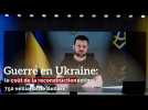 Guerre en Ukraine: le coût de la reconstruction est estimé à 750 milliards de dollars est estimé