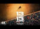 13 Jours 13 Nuits - Teaser officiel 4K