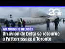 Canada : Accident d'un avion à l'atterrissage à Toronto... 18 blessés, dont trois graves