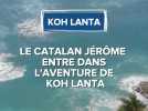 Koh-Lanta : un candidat des Pyrénées-Orientales au casting de la nouvelle saison