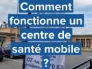 Comment fonctionne un centre de santé mobile ?