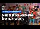 Marcel et son orchestre face aux lecteurs