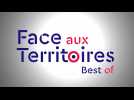 Face aux territoires : les meilleurs moments