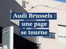 Chronique d'une fermeture annoncée pour Audi Brussels