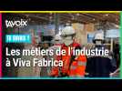 [TU SAVAIS ?] Les métiers de l'industrie à Viva Fabrica