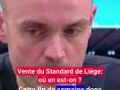 Vente du Standard de Liège: deux offres sur la table